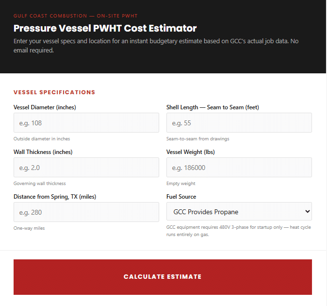 GCC PWHT Pricing Calculator — enter vessel specs and get an instant cost estimate