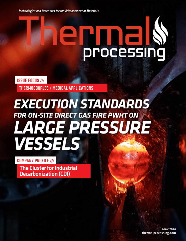 Thermal Processing Magazine May 2026 Cover — Gulf Coast Combustion PWHT Article